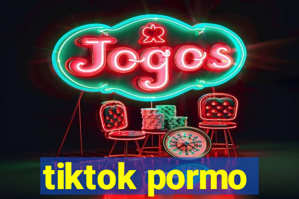 tiktok pormo